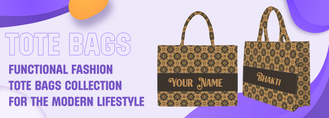Fashionable Tote Bags: Collection of Tote Bags for a Modern Lifestyle