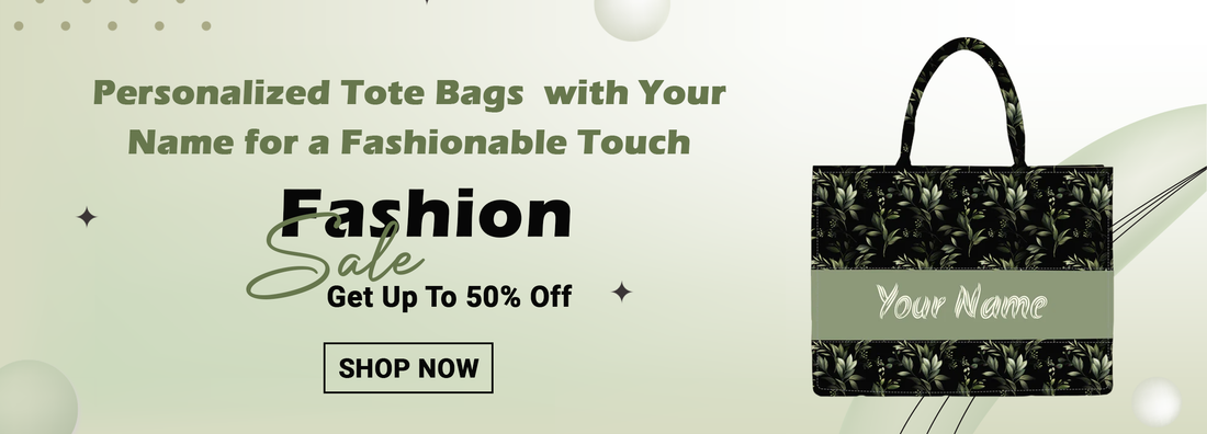 Personalized Tote Bags with Your Name for a Fashionable Touch