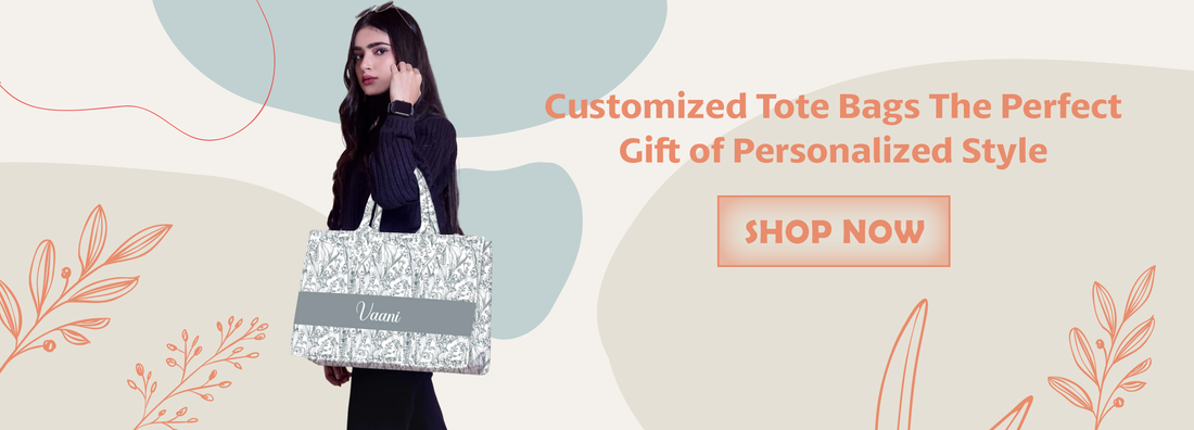 Customized Tote Bags: The Perfect Gift of Personalized Style