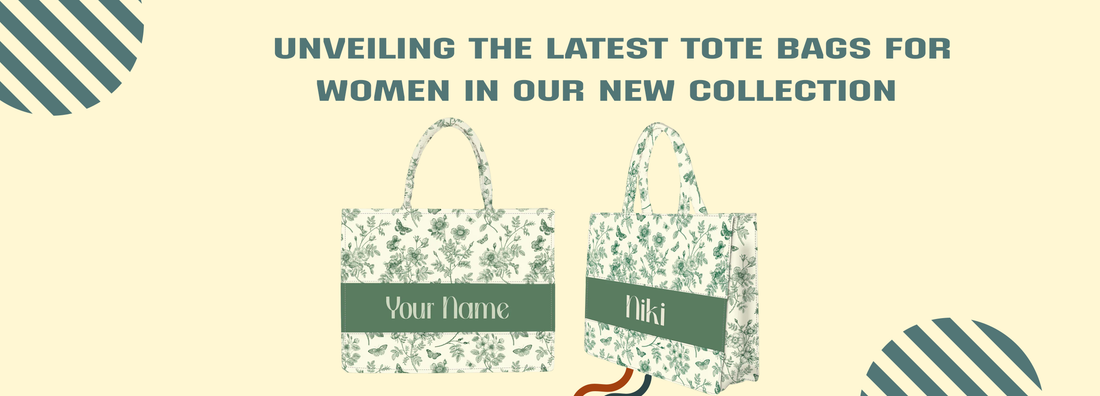 Unveiling the Latest Tote Bags for Women in Our New Collection