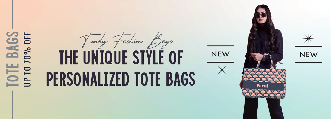 The Unique Style of Personalized Tote for Women