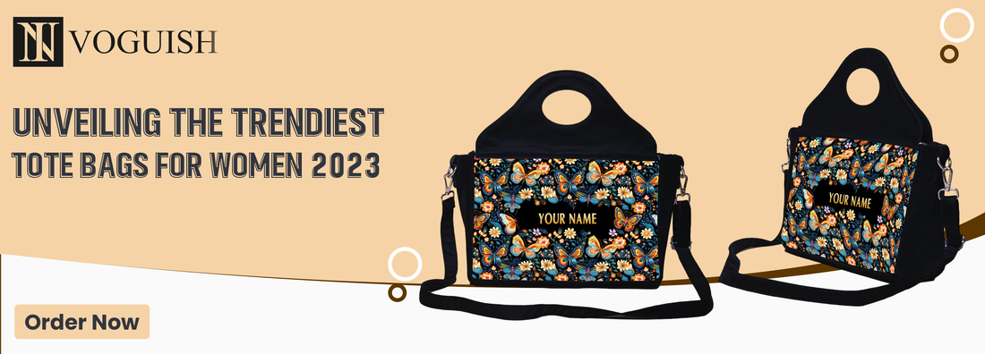 Unveiling the Trendiest Tote Bags for Women 2023