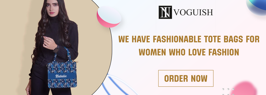 Fashionable Tote Bags for Women Who Love Fashion