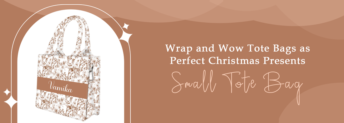 Wrap and Wow: Tote Bags as Perfect Christmas Presents